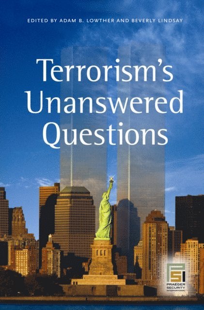 Adam B. Lowther, Beverly Lindsay - Terrorism's Unanswered Questions, E-bok