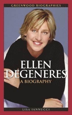 Lisa Iannucci-Brinkley - Ellen DeGeneres, Inbunden. Tillgänglighet: Lägg i varukorg