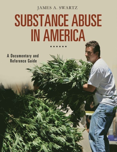 James A. Swartz - Substance Abuse in America, E-bok