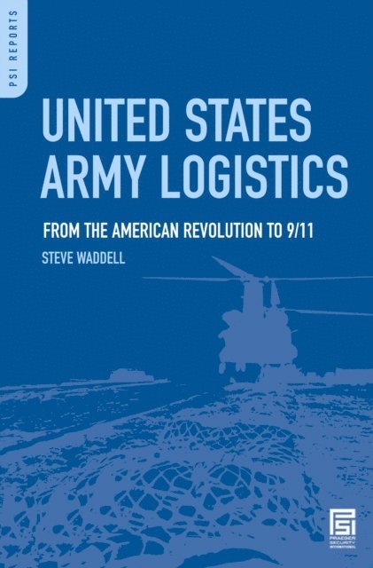Steve R. Waddell - United States Army Logistics, E-bok