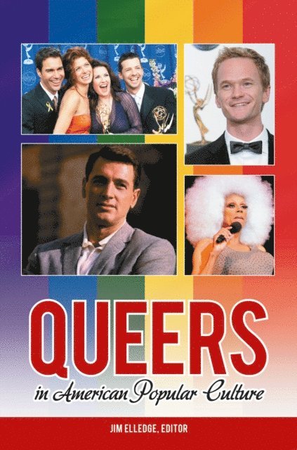 Jim Elledge - Queers in American Popular Culture, E-bok