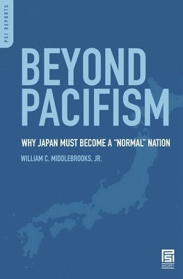 William C. Middlebrooks Jr. - Beyond Pacifism, Inbunden