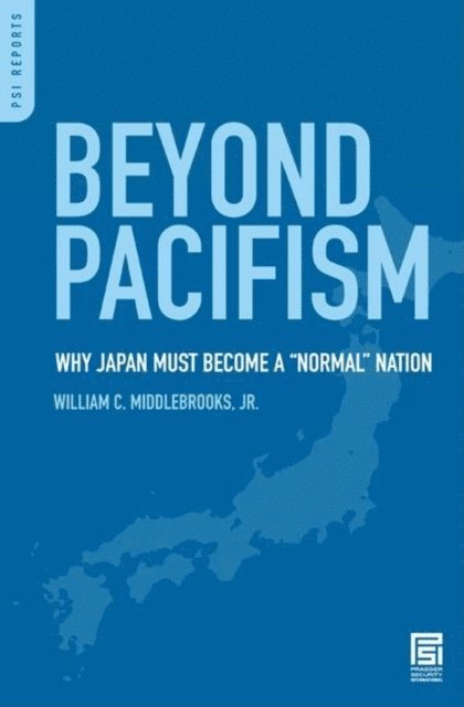 William C. Middlebrooks Jr. - Beyond Pacifism, E-bok