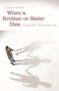 When a Brother or Sister Dies