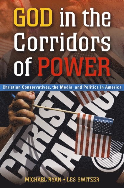 Michael Ryan, Les Switzer - God in the Corridors of Power, E-bok
