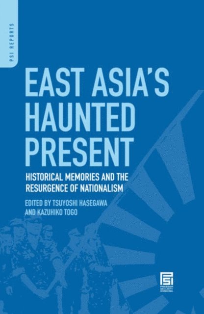 Tsuyoshi Hasegawa, Kazuhiko Togo - East Asia's Haunted Present, E-bok