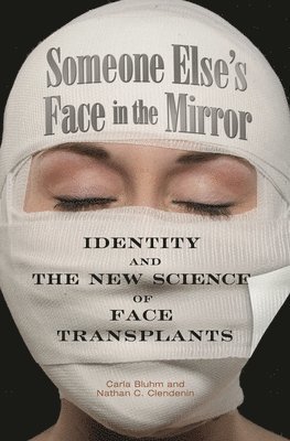 Someone Else's Face in the Mirror