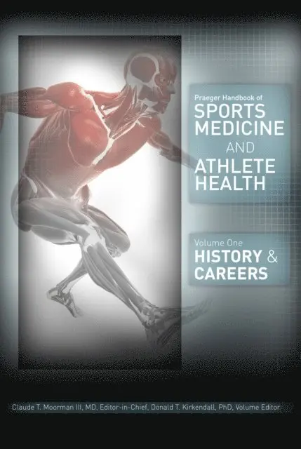 Praeger Handbook of Sports Medicine and Athlete Health