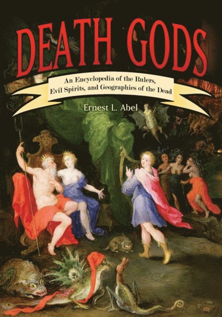 Ernest L. Abel - Death Gods, E-bok