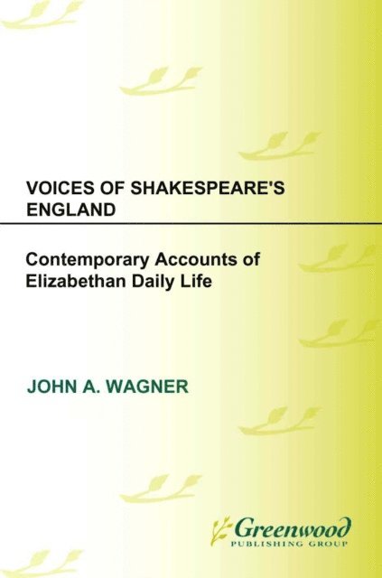 John A. Wagner - Voices of Shakespeare's England, E-bok