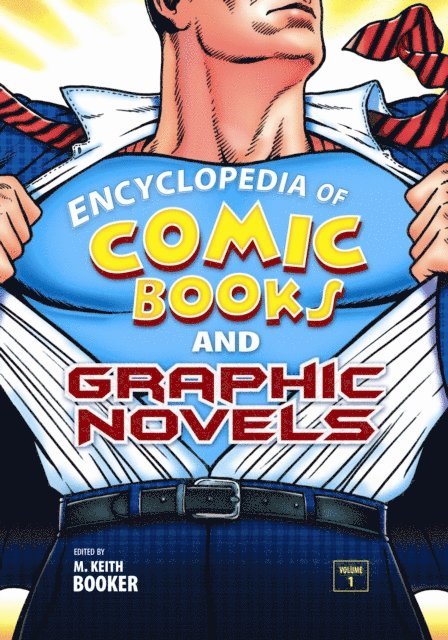 M. Keith Booker - Encyclopedia of Comic Books and Graphic Novels, E-bok