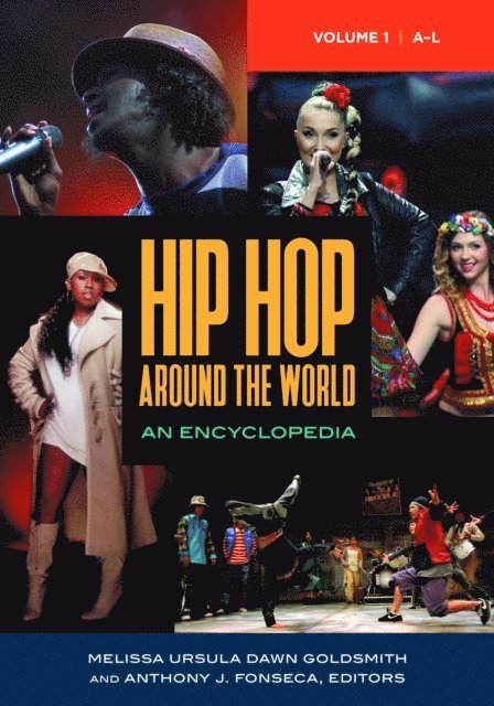 Melissa Ursula Dawn Goldsmith, Anthony J. Fonseca - Hip Hop around the World, E-bok