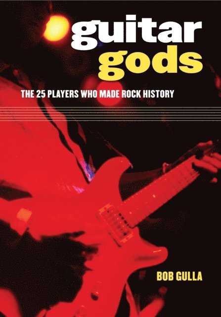 Bob Gulla - Guitar Gods, E-bok