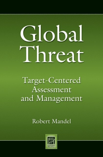 Robert Mandel - Global Threat, E-bok
