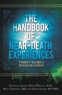 Handbook of Near-Death Experiences