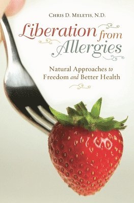 Chris D. Meletis - Liberation from Allergies, Inbunden. Tillgänglighet: Lägg i varukorg