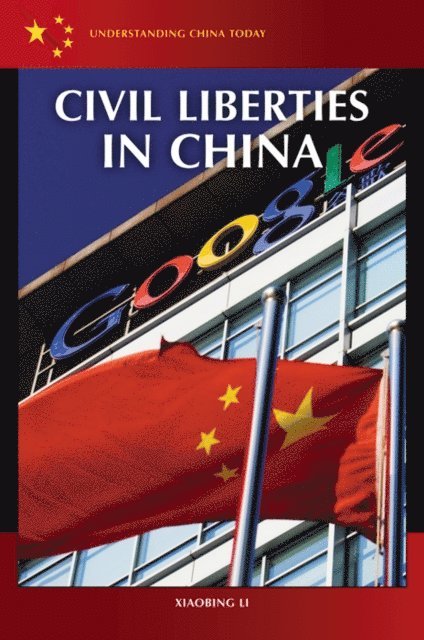 Xiaobing Li - Civil Liberties in China, E-bok
