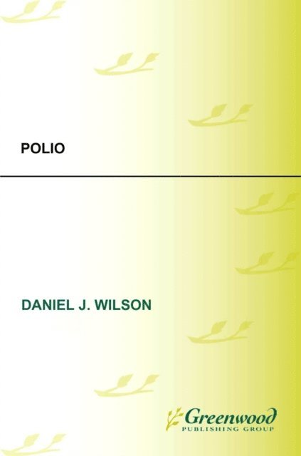 Daniel J. Wilson - Polio, E-bok