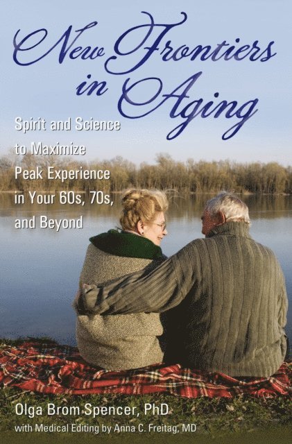Olga Brom Spencer - New Frontiers in Aging, E-bok