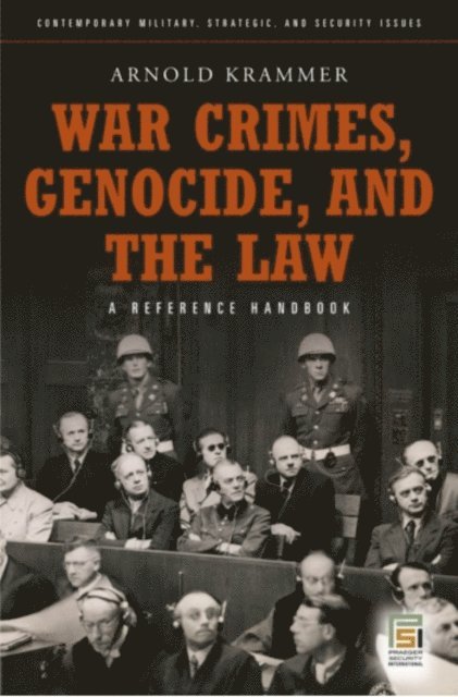 Arnold Krammer - War Crimes, Genocide, and the Law, E-bok