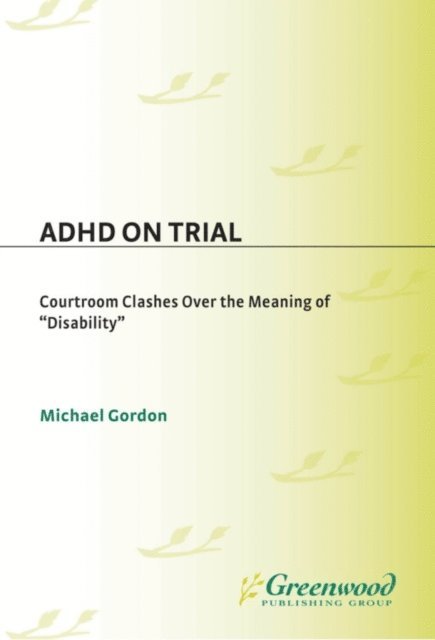 Michael Gordon - ADHD on Trial, E-bok