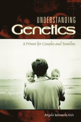 Angela Scheuerle, Doris Corbett - Understanding Genetics, Häftad