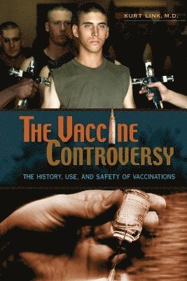Kurt Link M.D. - Vaccine Controversy, Häftad. Tillgänglighet: Lägg i varukorg
