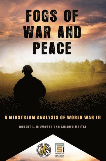 Robert L. Dilworth, Schlomo Maital - Fogs of War and Peace, E-bok. Tillgänglighet: Lägg i varukorg