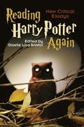 Reading Harry Potter Again: New Critical Essays