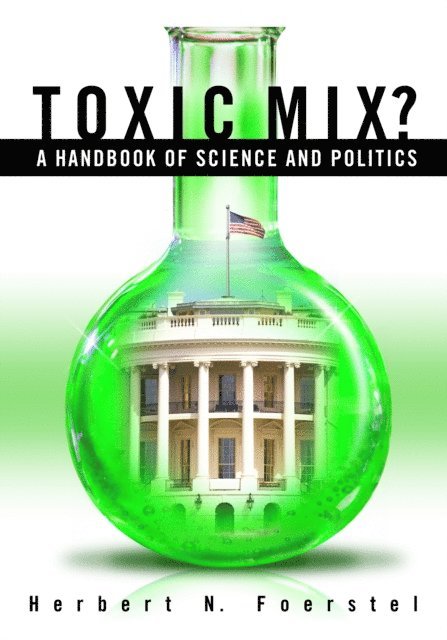 Herbert N. Foerstel - Toxic Mix?, E-bok