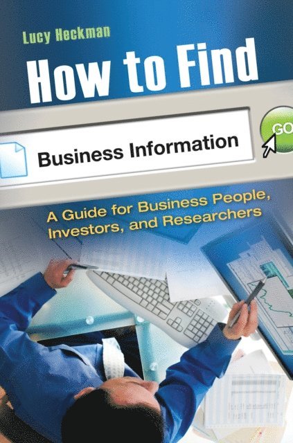 Lucy Heckman - How to Find Business Information, E-bok