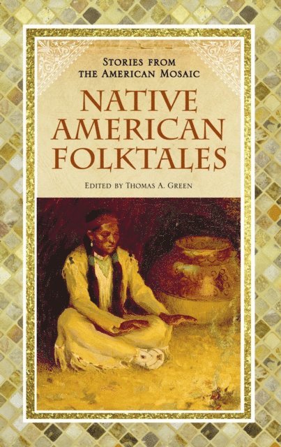 Thomas A. Green - Native American Folktales, E-bok