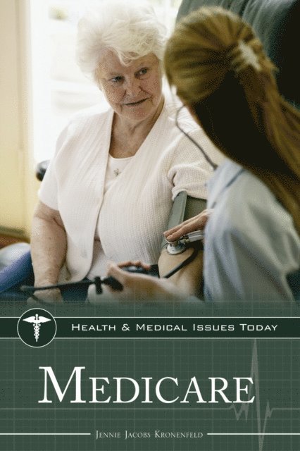 Jennie Jacobs Kronenfeld - Medicare, E-bok