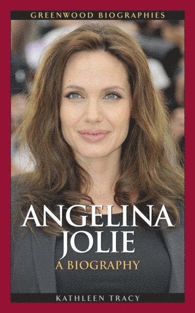 Kathleen A. Tracy - Angelina Jolie, E-bok