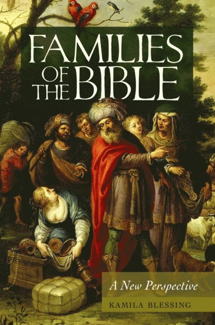 Kamila Blessing - Families of the Bible, E-bok