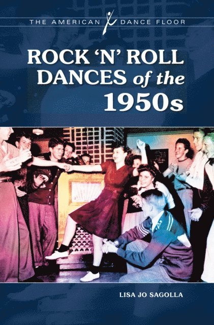 Lisa Jo Sagolla - Rock 'n' Roll Dances of the 1950s, E-bok