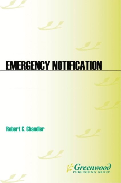 Robert C. Chandler - Emergency Notification, E-bok