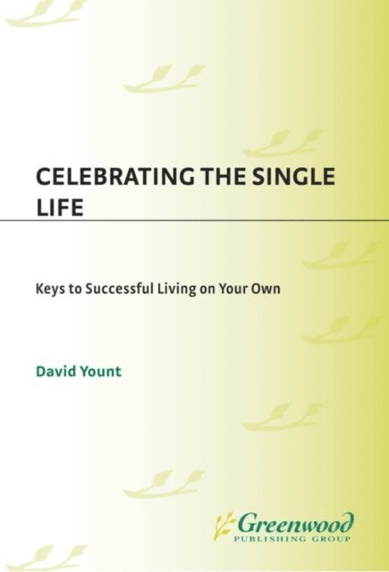 David Yount - Celebrating the Single Life, E-bok
