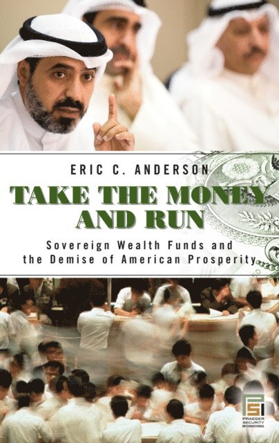 Eric C. Anderson - Take the Money and Run, E-bok