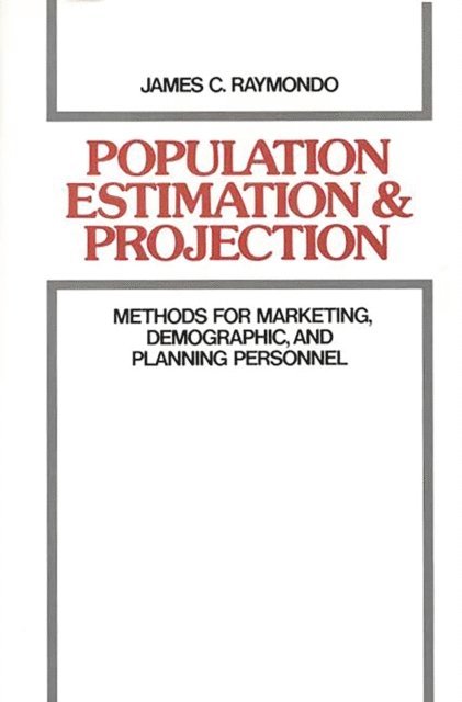 James Raymondo - Population Estimation and Projection, E-bok