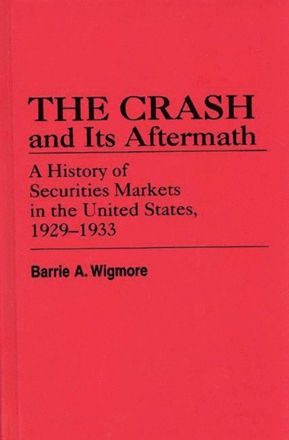 Barrie A. Wigmore - Crash and Its Aftermath, E-bok