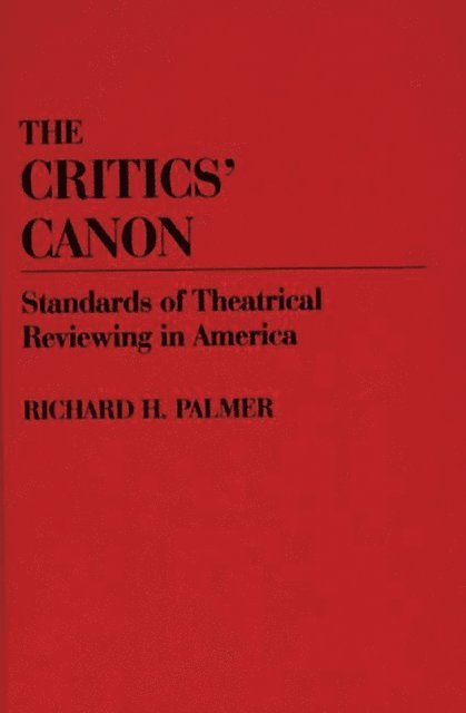 Richard Hudson Palmer - Critics' Canon, E-bok
