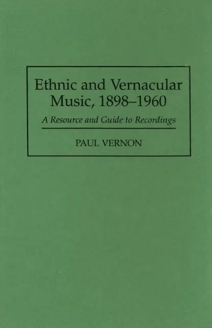 Paul Vernon - Ethnic and Vernacular Music, 1898-1960, E-bok. Tillgänglighet: Lägg i varukorg