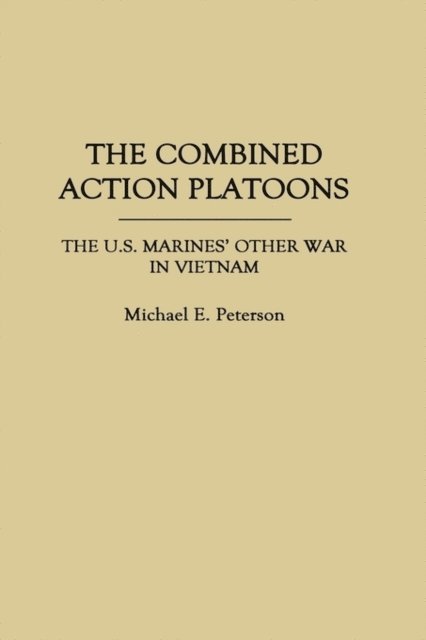 Michael Peterson - Combined Action Platoons, E-bok