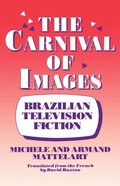 Carnival of Images: Brazilian Television Fiction