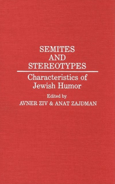 Avner Ziv, Anat Zajdman - Semites and Stereotypes, E-bok