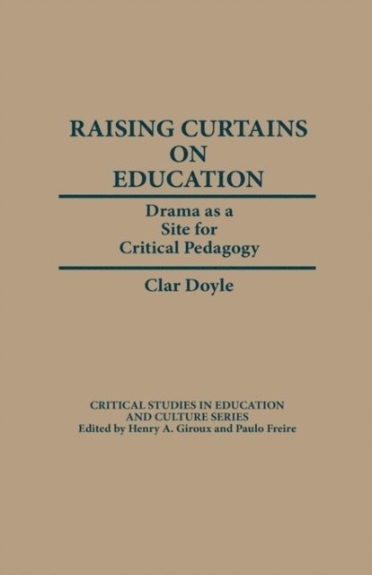 Clar Doyle - Raising Curtains on Education, E-bok