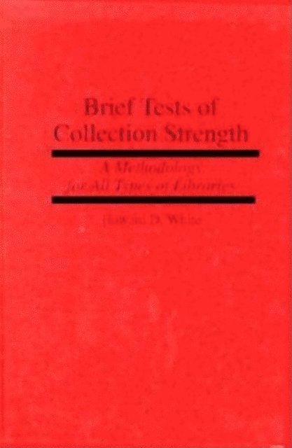 Howard D. White - Brief Tests of Collection Strength, E-bok