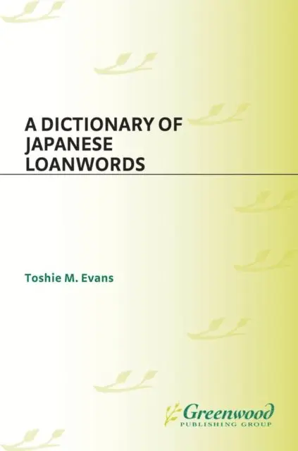 Toshie M. Evans - Dictionary of Japanese Loanwords, E-bok. Tillgänglighet: Lägg i varukorg