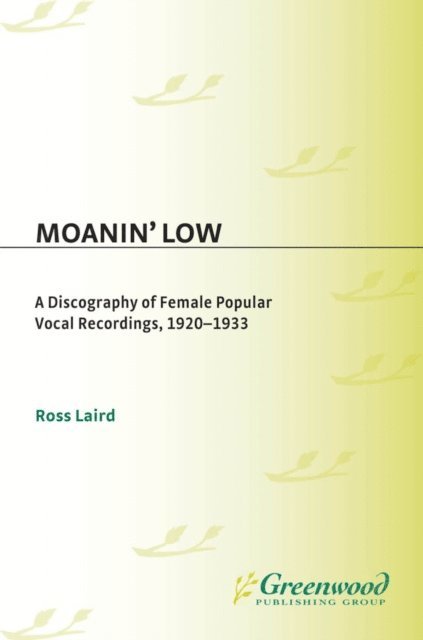 Ross Laird - Moanin' Low, E-bok